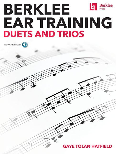 Berklee Ear Training Duets and Trios by Tolan Hatfield, Gaye