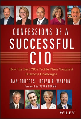 Confessions of a Successful CIO by Roberts, Dan