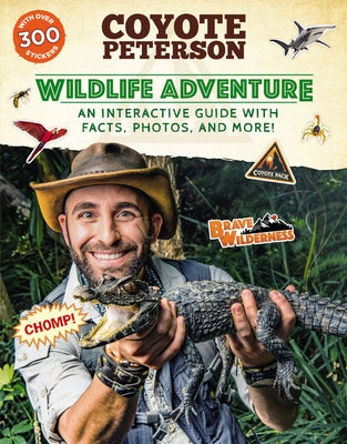 Wildlife Adventure: An Interactive Guide with Facts, Photos, and More! by Peterson, Coyote