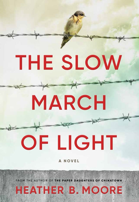 The Slow March of Light by Moore, Heather B.