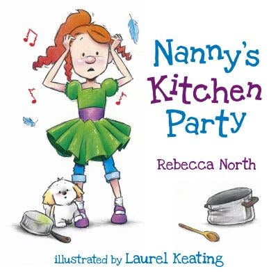 Nanny's Kitchen Party by North, Rebecca