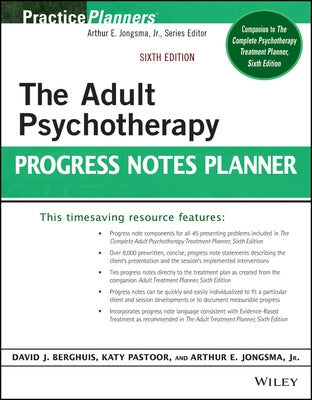 The Adult Psychotherapy Progress Notes Planner by Jongsma, Arthur E.