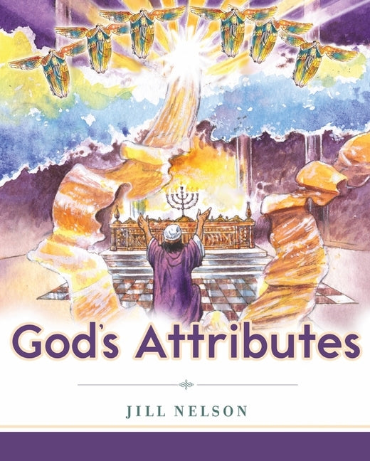God's Attributes by Nelson, Jill