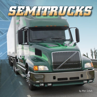 Semitrucks by Schuh, Mari