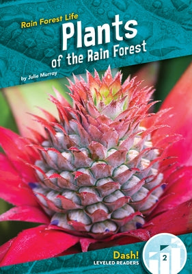 Plants of the Rain Forest by Murray, Julie