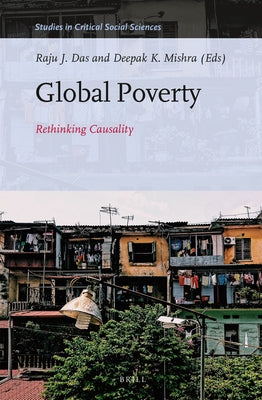 Global Poverty: Rethinking Causality by Das, Raju J.
