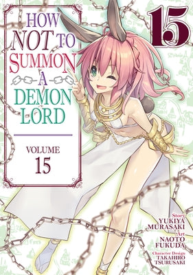 How Not to Summon a Demon Lord (Manga) Vol. 15 by Murasaki, Yukiya