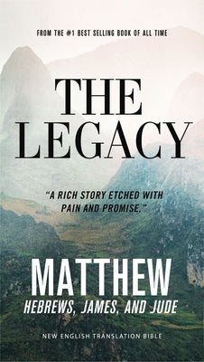 The Legacy, Vol. 1:: Matthew, Ebrews, James, Jude, Paperback, Comfort Print by Thomas Nelson