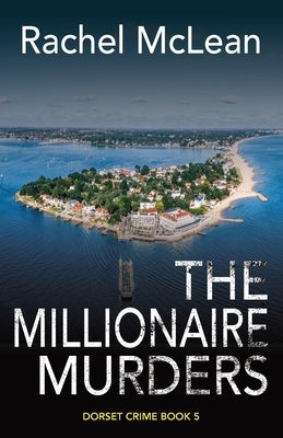 The Millionaire Murders by McLean, Rachel