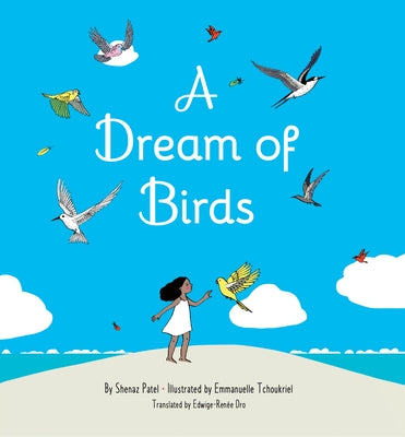 A Dream of Birds by Patel, Shenaz