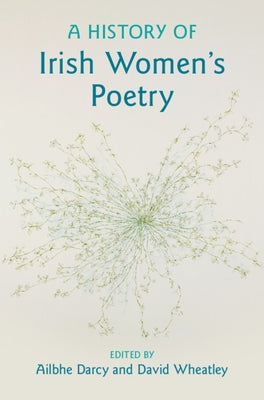 A History of Irish Women's Poetry by Darcy, Ailbhe