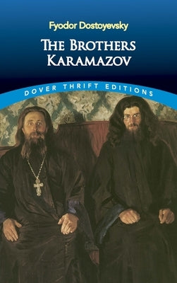 The Brothers Karamazov by Dostoyevsky, Fyodor