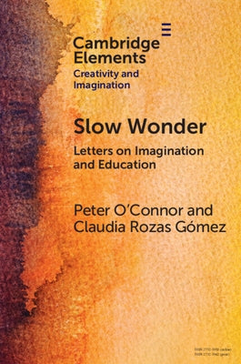 Slow Wonder by O'Connor, Peter