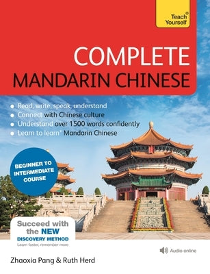 Complete Mandarin Chinese (Learn Mandarin Chinese) by Pang, Zhaoxia