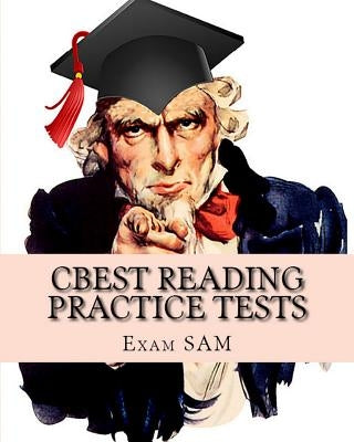 CBEST Reading Practice Tests: CBEST Test Preparation Reading Study Guide by Exam Sam