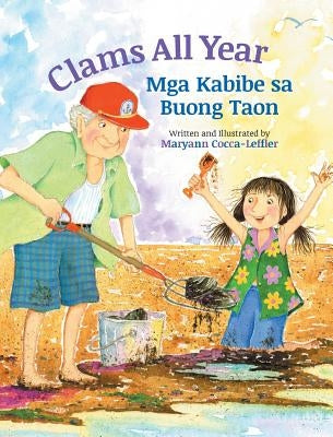 Clams All Year / Mga Kabibe sa Buong Taon: Babl Children's Books in Tagalog and English by Cocca-Leffler, Maryann