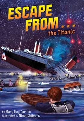 Escape from . . . the Titanic by Carson, Mary Kay