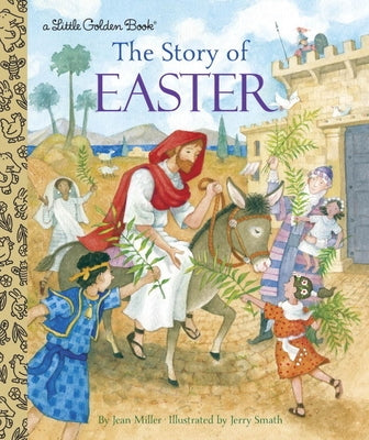 The Story of Easter by Miller, Jean