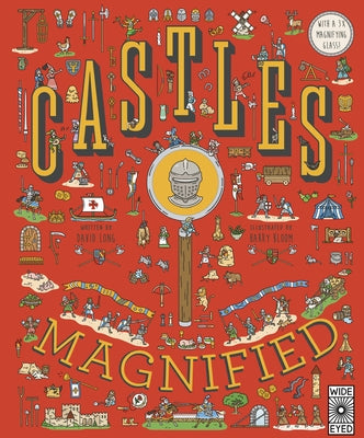 Castles Magnified: ! [With 3x Magnifying Glass] by Bloom, Harry