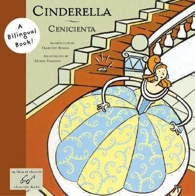 Cinderella/Cenicienta: (bilangual Disney Book for Girls, Spanish to English Books for Kids, Libros Para Ninas) by Boada, Francesc