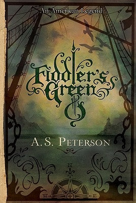 Fiddler's Green by Peterson, A. S.