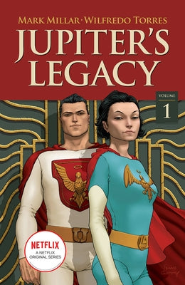 Jupiter's Legacy, Volume 1 (Netflix Edition) by Millar, Mark