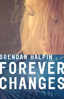 Forever Changes by Halpin, Brendan