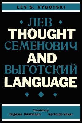 Thought and Language by Vygotski, Lev S.