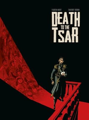 Death to the Tsar by Nury, Fabien