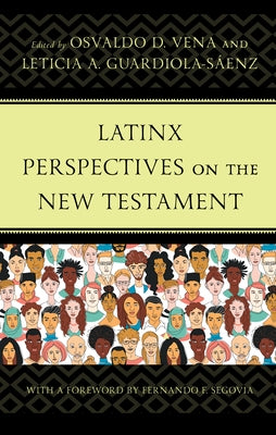 Latinx Perspectives on the New Testament by Vena, Osvaldo D.