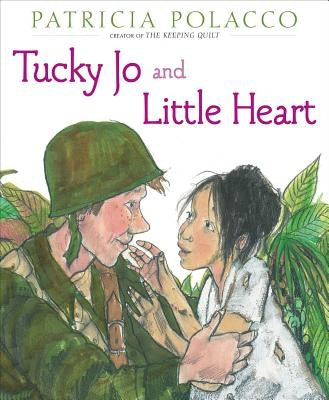 Tucky Jo and Little Heart by Polacco, Patricia