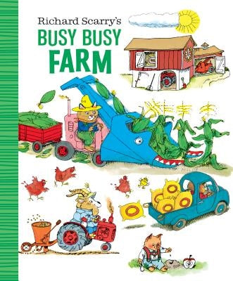 Richard Scarry's Busy Busy Farm by Scarry, Richard