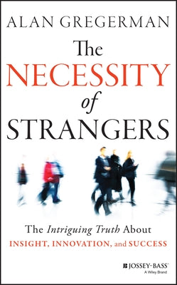 The Necessity of Strangers by Gregerman