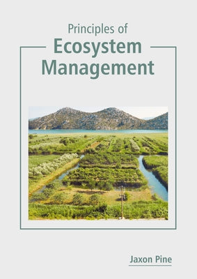 Principles of Ecosystem Management by Pine, Jaxon