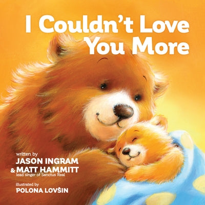 I Couldn't Love You More by Ingram, Jason