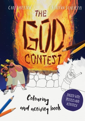 The God Contest Coloring and Activity Book: Packed with Puzzles and Activities by Laferton, Carl