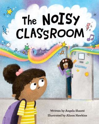 The Noisy Classroom by Shant&#233;, Angela