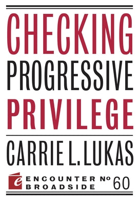 Checking Progressive Privilege by Lukas, Carrie L.