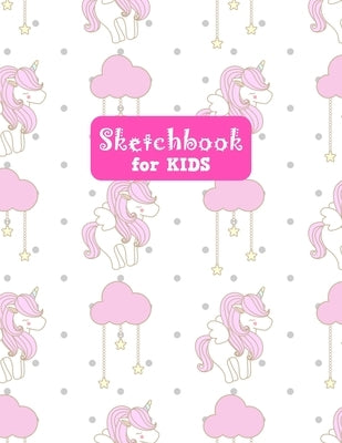 Sketchbook for Kids: Pretty Unicorn Large Sketch Book for Sketching, Drawing, Creative Doodling Notepad and Activity Book - Birthday and Ch by Design Press, Lilly