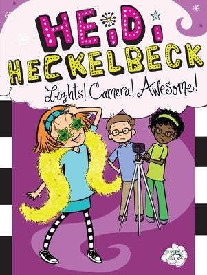 Heidi Heckelbeck Lights! Camera! Awesome! by Coven, Wanda