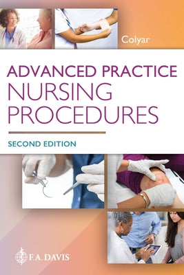 Advanced Practice Nursing Procedures by Colyar, Margaret R.
