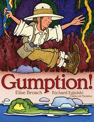 Gumption! by Broach, Elise