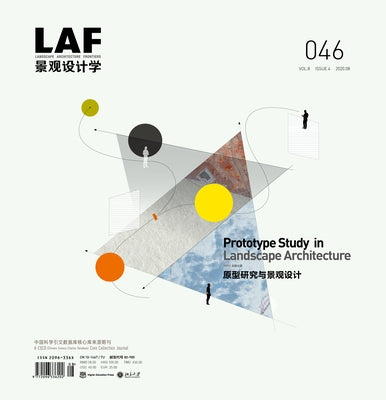 Landscape Architecture Frontiers 046: Prototype Study in Landscape Architecture by Yu, Kongjian