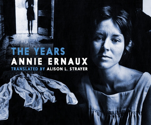 The Years by Ernaux, Annie