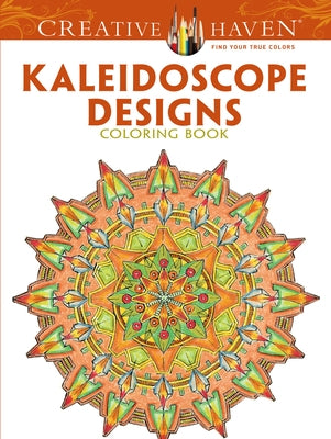 Creative Haven Kaleidoscope Designs Coloring Book by Kubistal, Lester