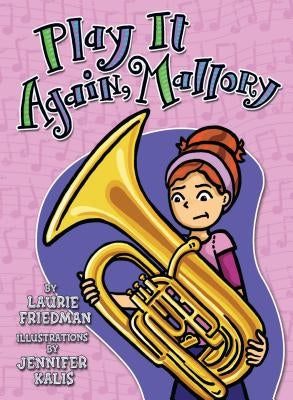 Play It Again, Mallory by Friedman, Laurie