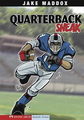 Quarterback Sneak by Maddox, Jake