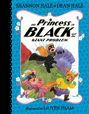 The Princess in Black and the Giant Problem by Hale, Shannon