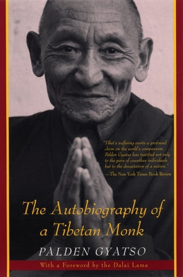 The Autobiography of a Tibetan Monk by Gyatso, Palden