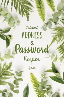 Internet Address & Password Keeper Book: Keep Tracking 900 Username and Password in One Book! --- 45 Pages by Roberts, Antonia